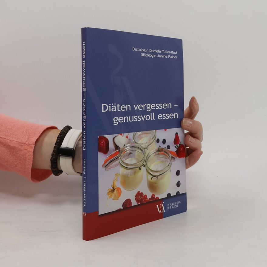 Janine Painer Diäten vergessen – genussvoll essen