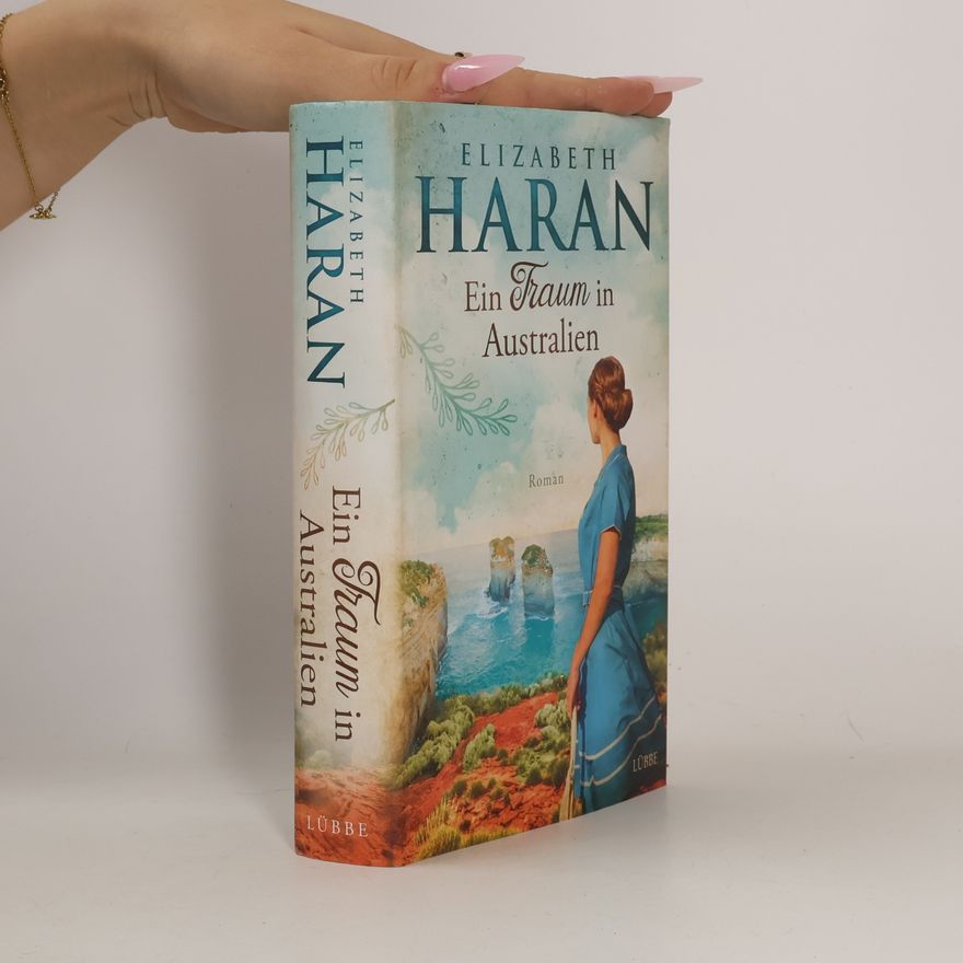 Elizabeth Haran Ein Traum in Australien