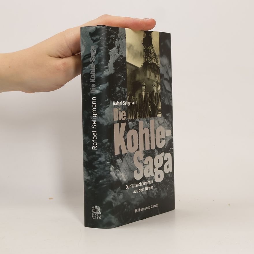 Rafael Seligmann Die Kohle-Saga