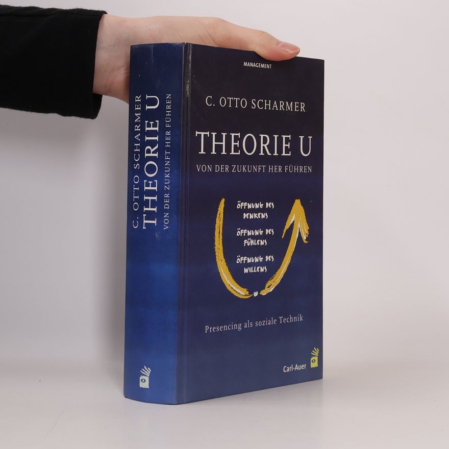 Claus Otto Scharmer Theorie U