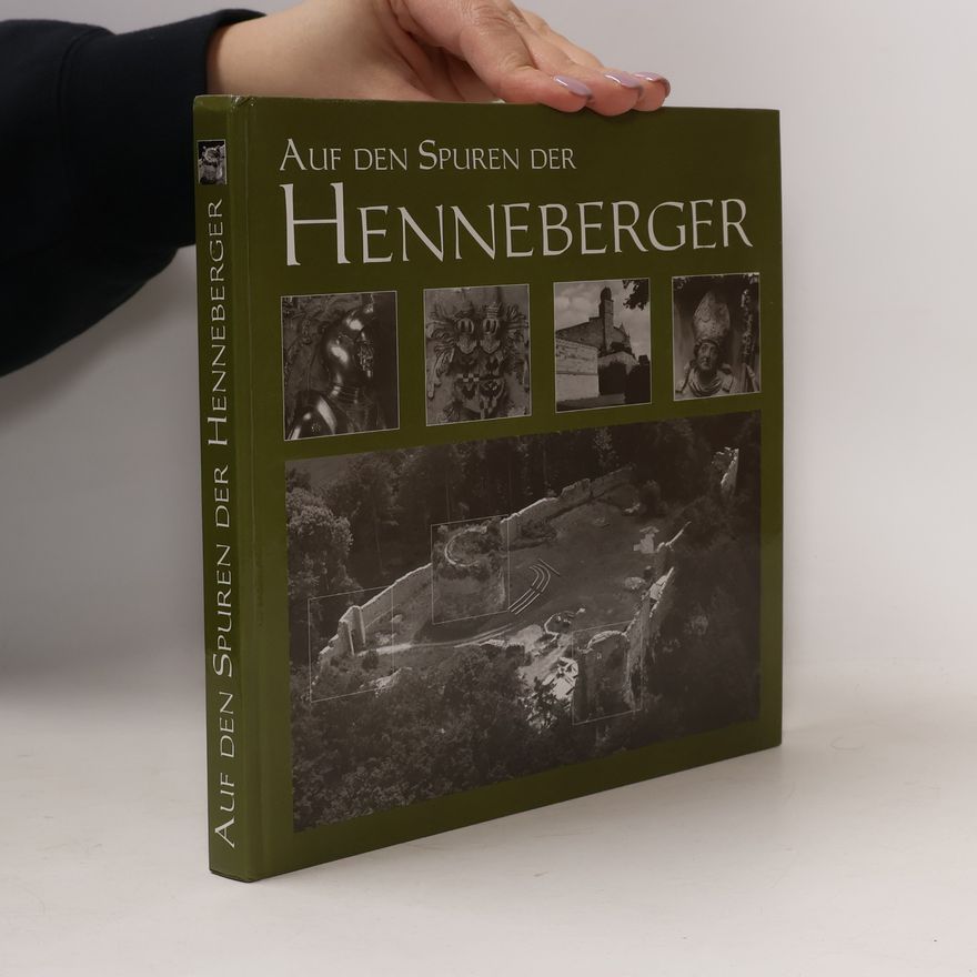 Thomas Schultz-Wittner Auf den Spuren der Henneberger