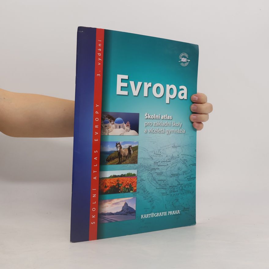 Autorenkollektiv Evropa: školní atlas pro základní školy a víceletá gymnázia