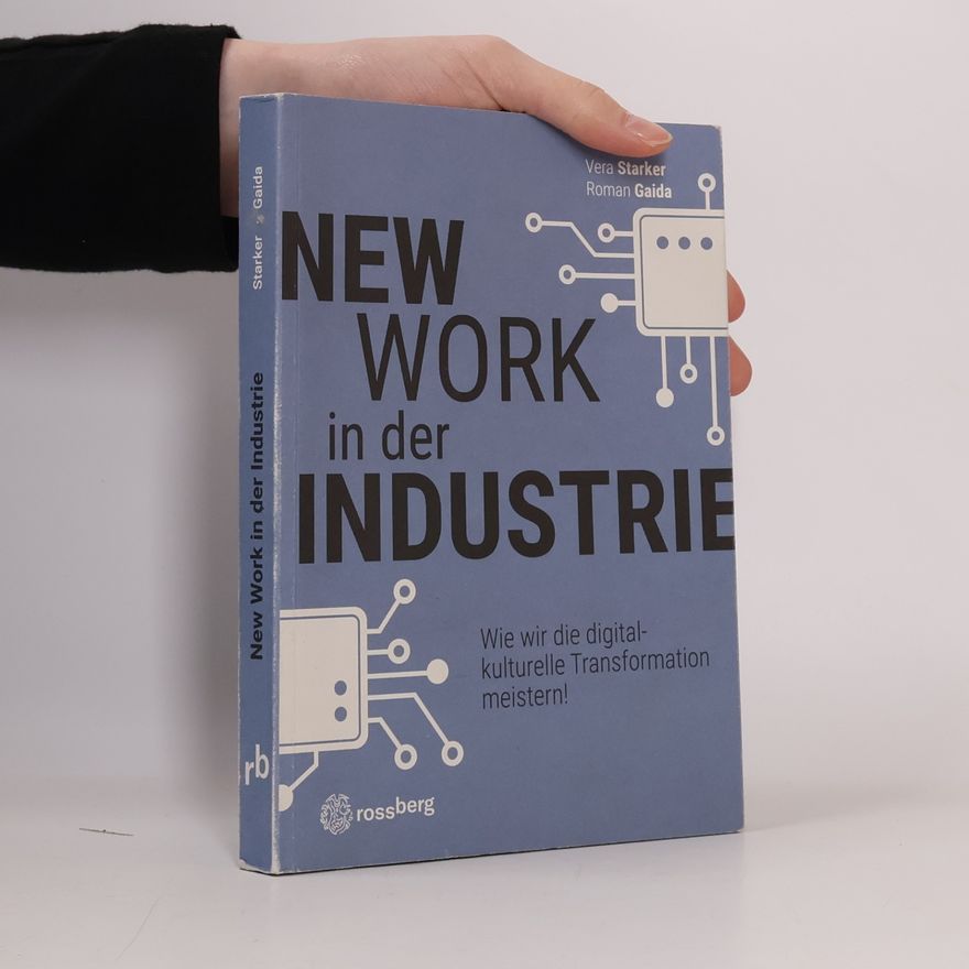 Vera Starker New Work in der Industrie