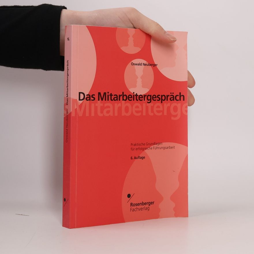 Oswald Neuberger Das Mitarbeitergespräch