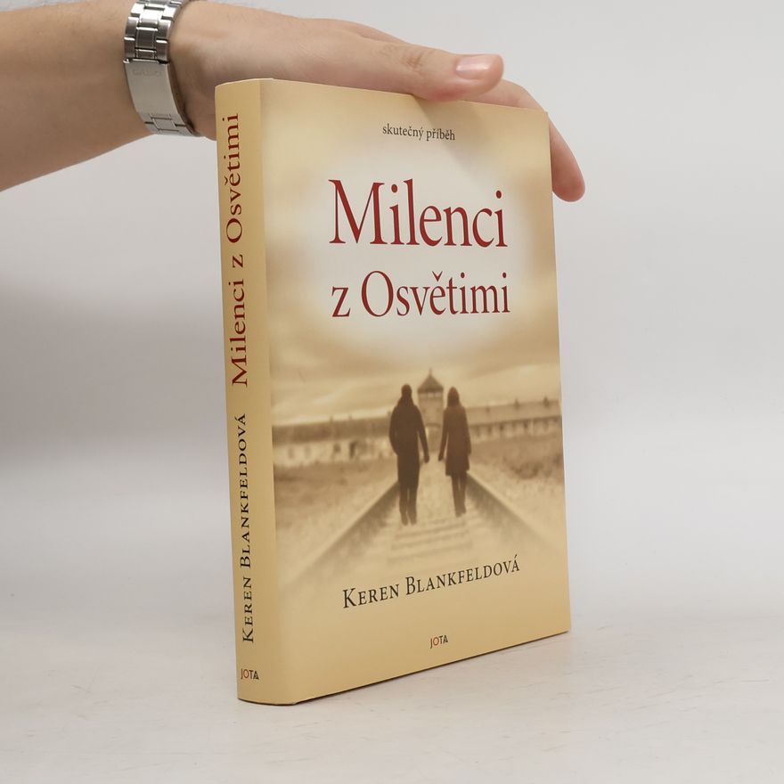 Keren Blankfeld Milenci z Osvětimi