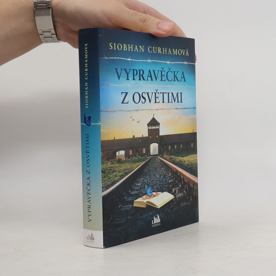 Siobhan Curham Vypravěčka z Osvětimi