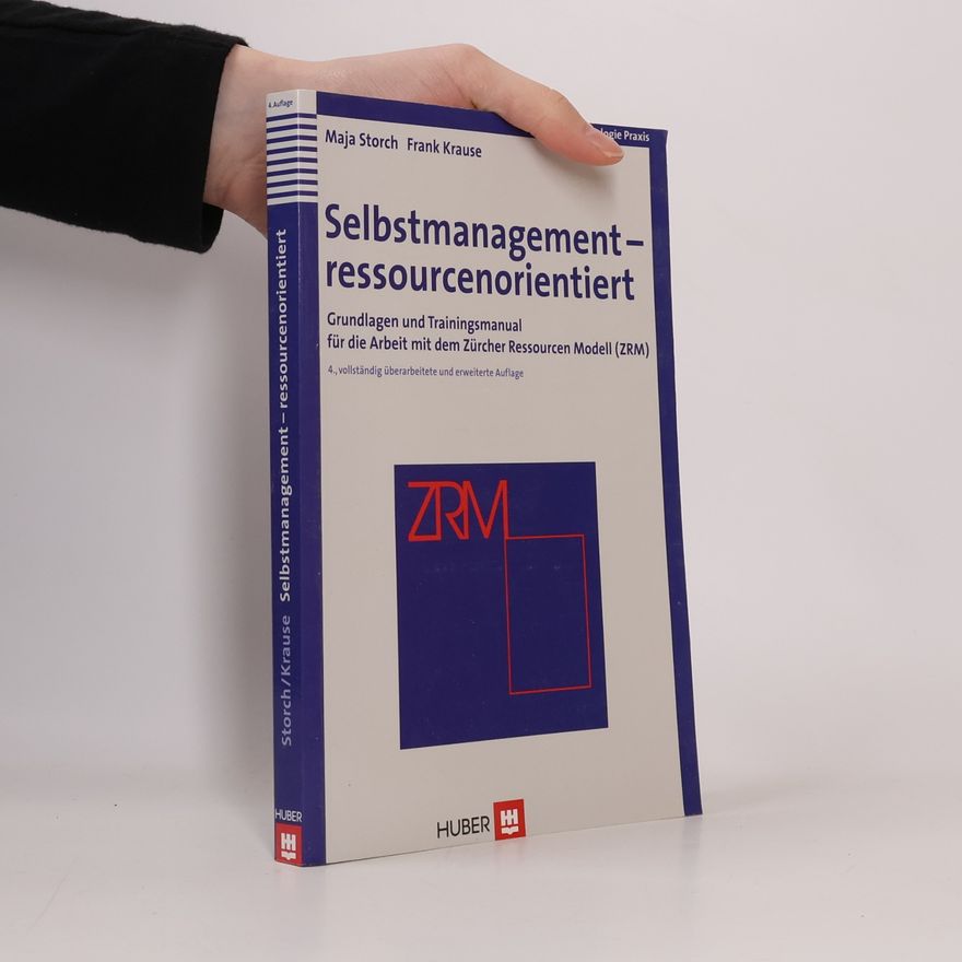 Maja Storch Selbstmanagement - ressourcenorientiert