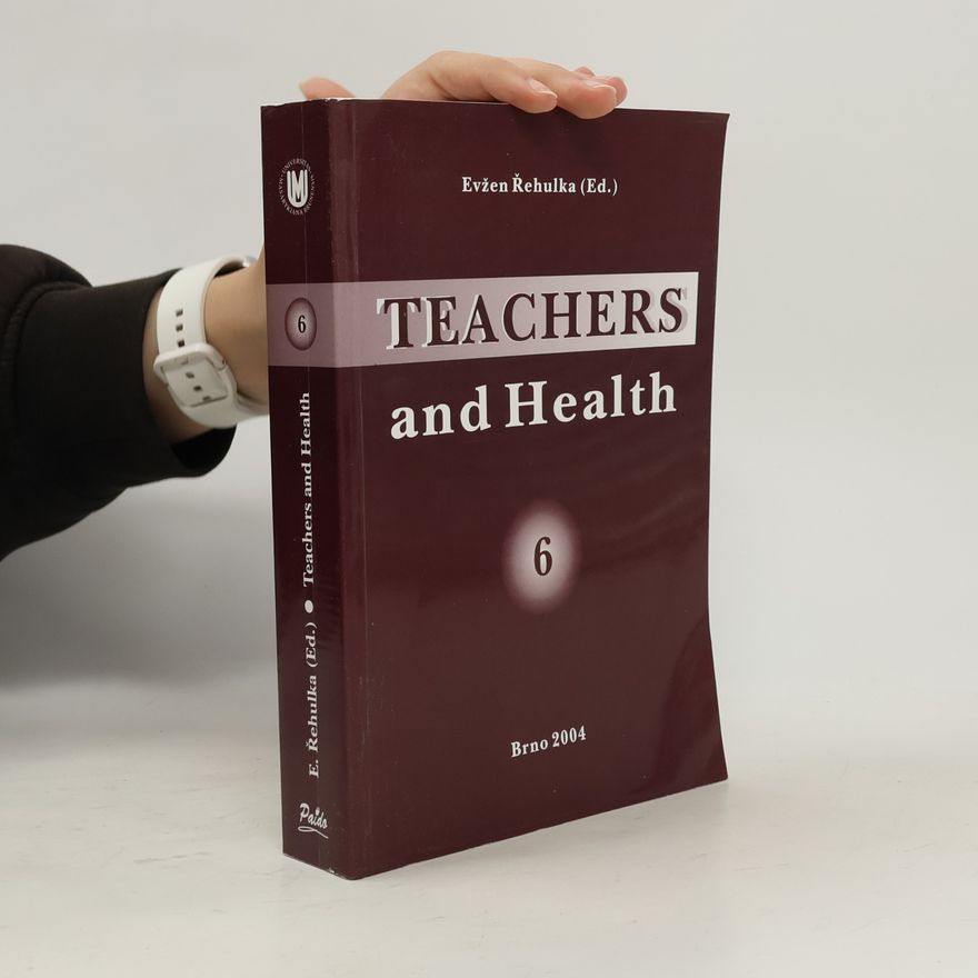 Evžen Řehulka Teachers and Health