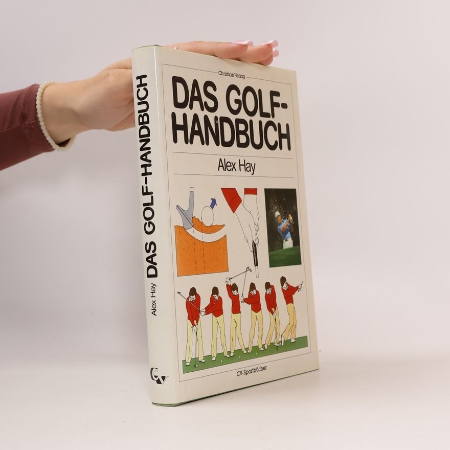 Alex Hay Das Golf-Handbuch