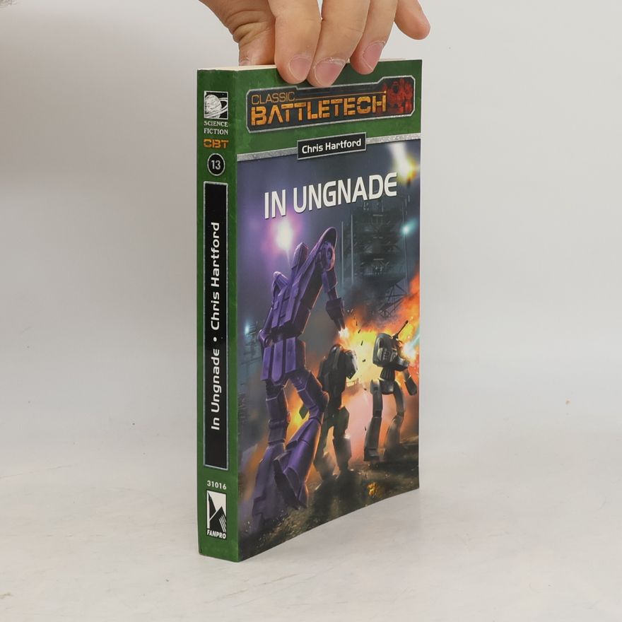 Chris Hartford In Ungnade. BattleTech-Roman 13