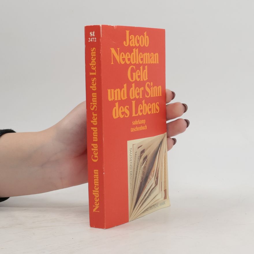 Jacob Needleman Geld und der Sinn des Lebens