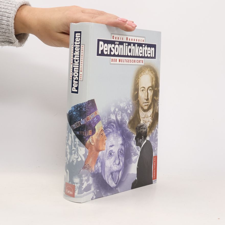 Wieland Eschenhagen Orbis-Handbuch Persönlichkeiten der Weltgeschichte