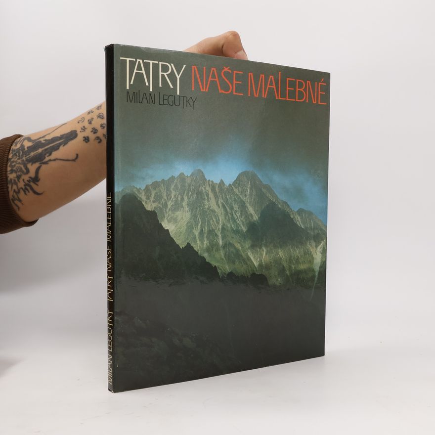 Milan Legutky Tatry naše malebné