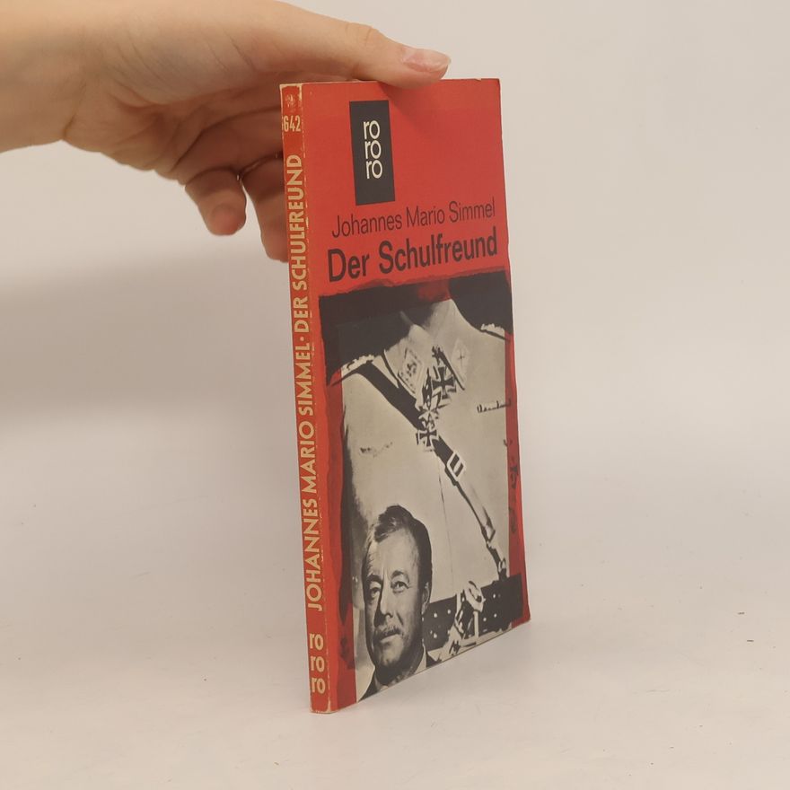 Johannes Mario Simmel Der Schulfreund