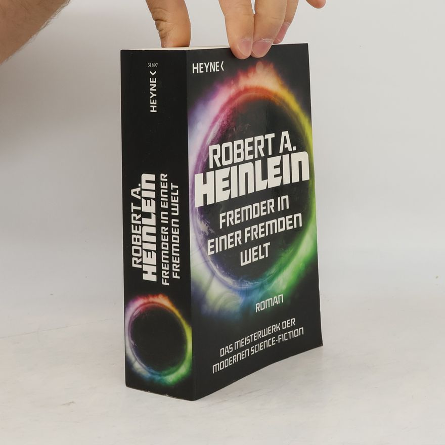 Robert A. Heinlein Fremder in einer fremden Welt