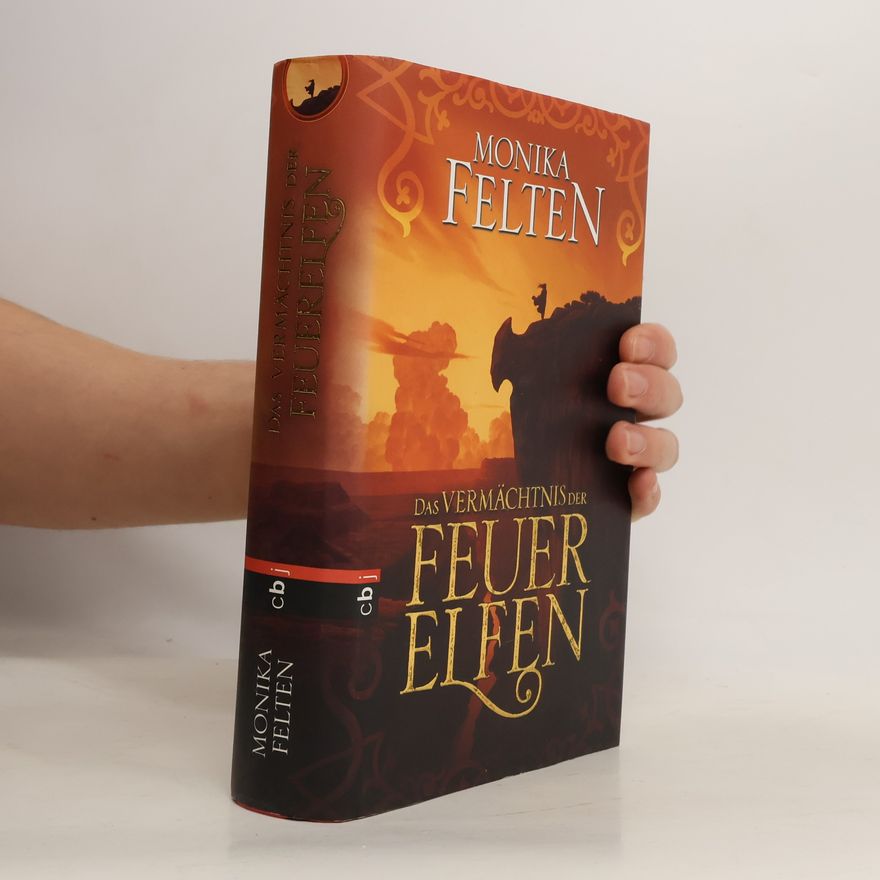 Monika Felten Das Vermächtnis der Feuerelfen