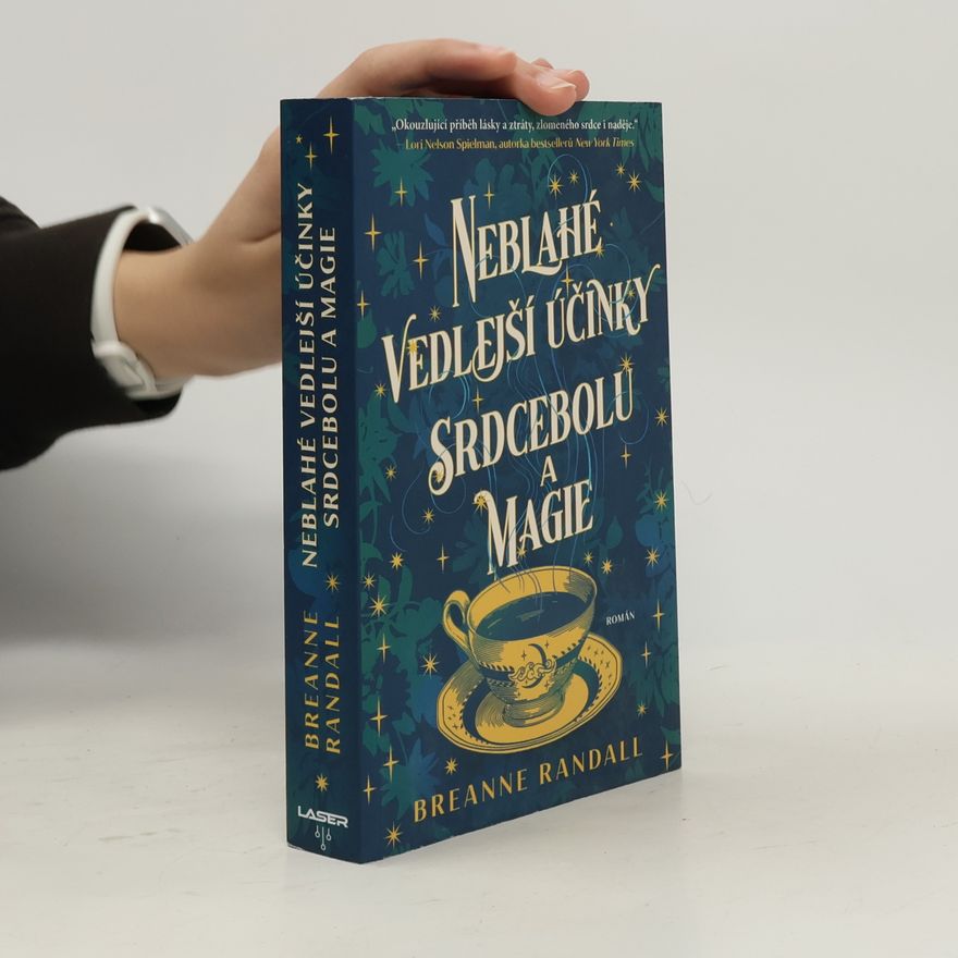 Breanne Randall Neblahé vedlejší účinky srdcebolu a magie