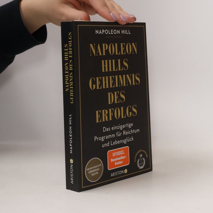 Napoleon Hill Napoleon Hills Geheimnis des Erfolgs