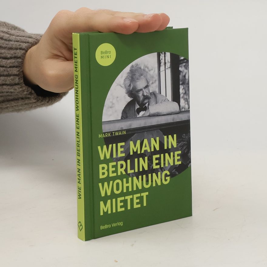 Mark Twain Wie man in Berlin eine Wohnung mietet