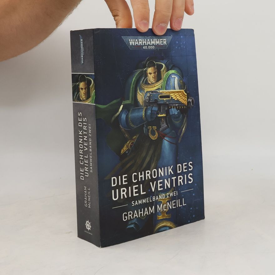Graham McNeill Warhammer 40.000 - Die Chronik des Uriel Ventris Band 02