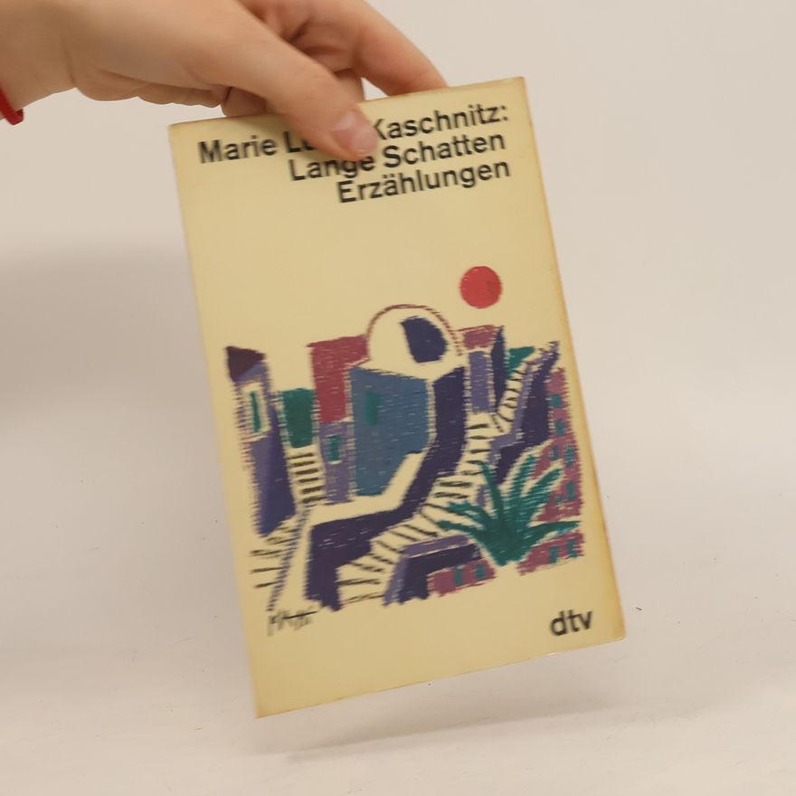 Marie Luise Kaschnitz Lange Schatten Erzählungen