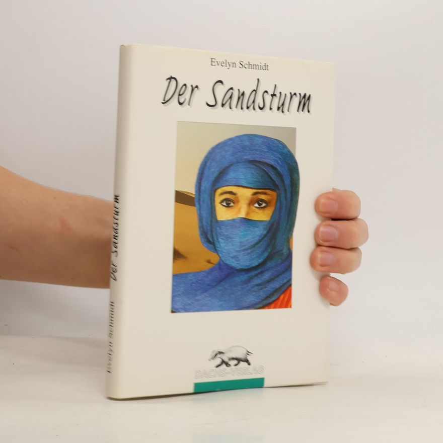 Evelyn Schmidt Der Sandsturm