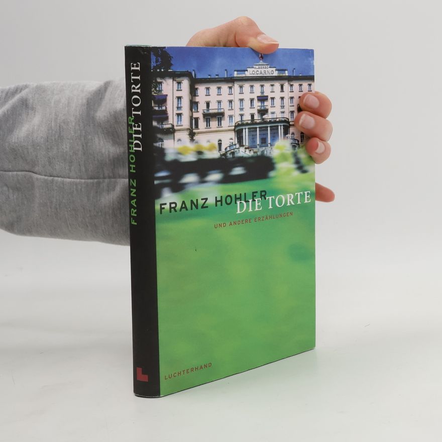 Franz Hohler Die Torte und andere Erzählungen