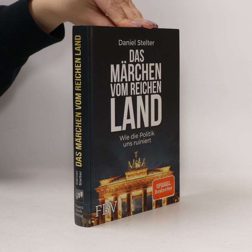 Daniel Stelter Das Märchen vom reichen Land