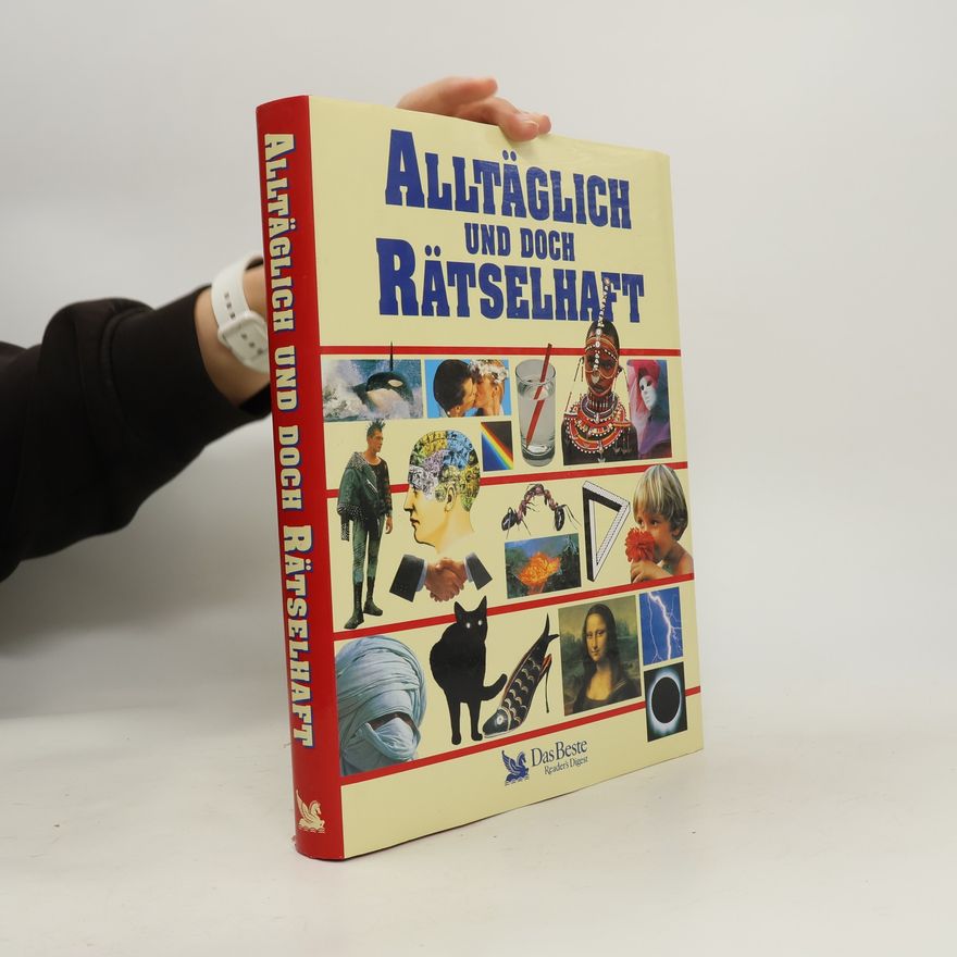 Autorenkollektiv Alltäglich und doch rätselhaft