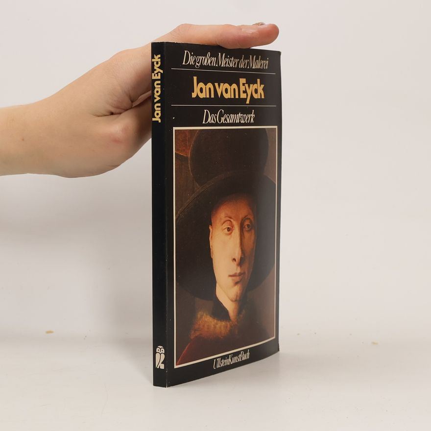 Autorenkollektiv Jan van Eyck : das Gesamtwerk