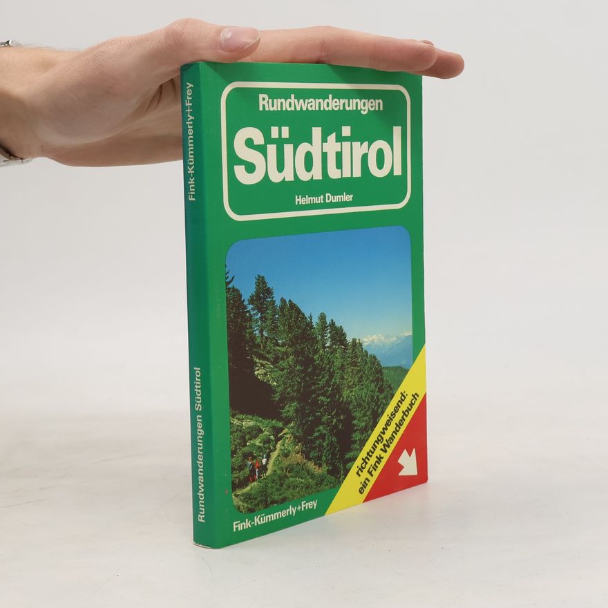 Helmut Dumler Rundwanderungen Südtirol