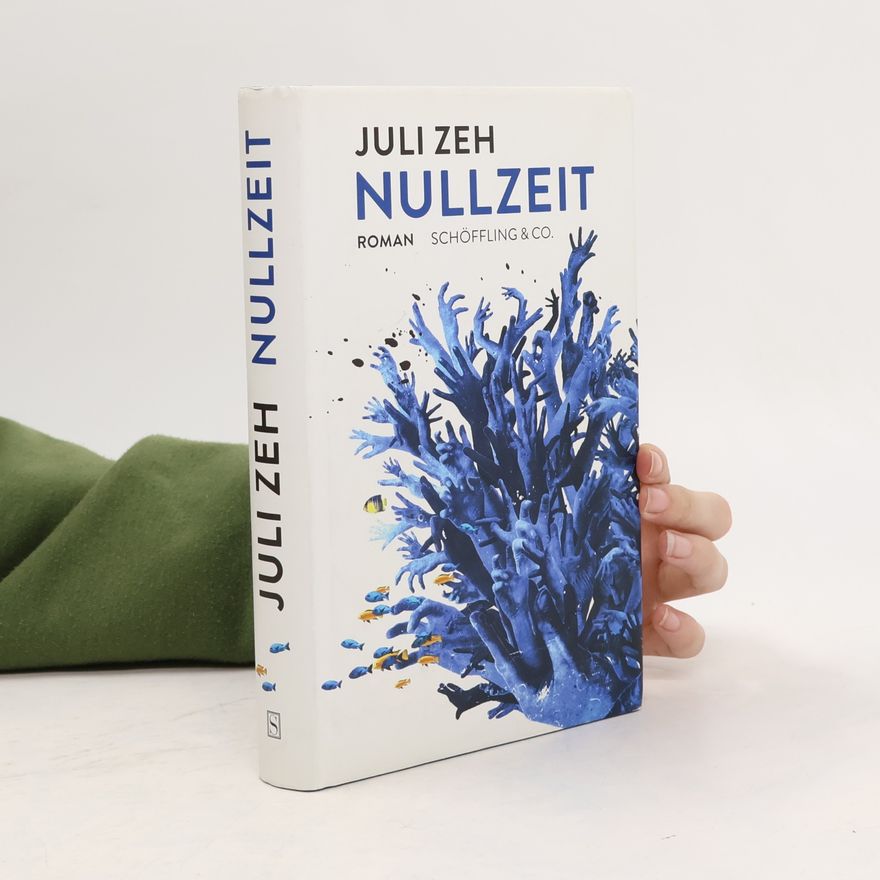 Juli Zeh Nullzeit