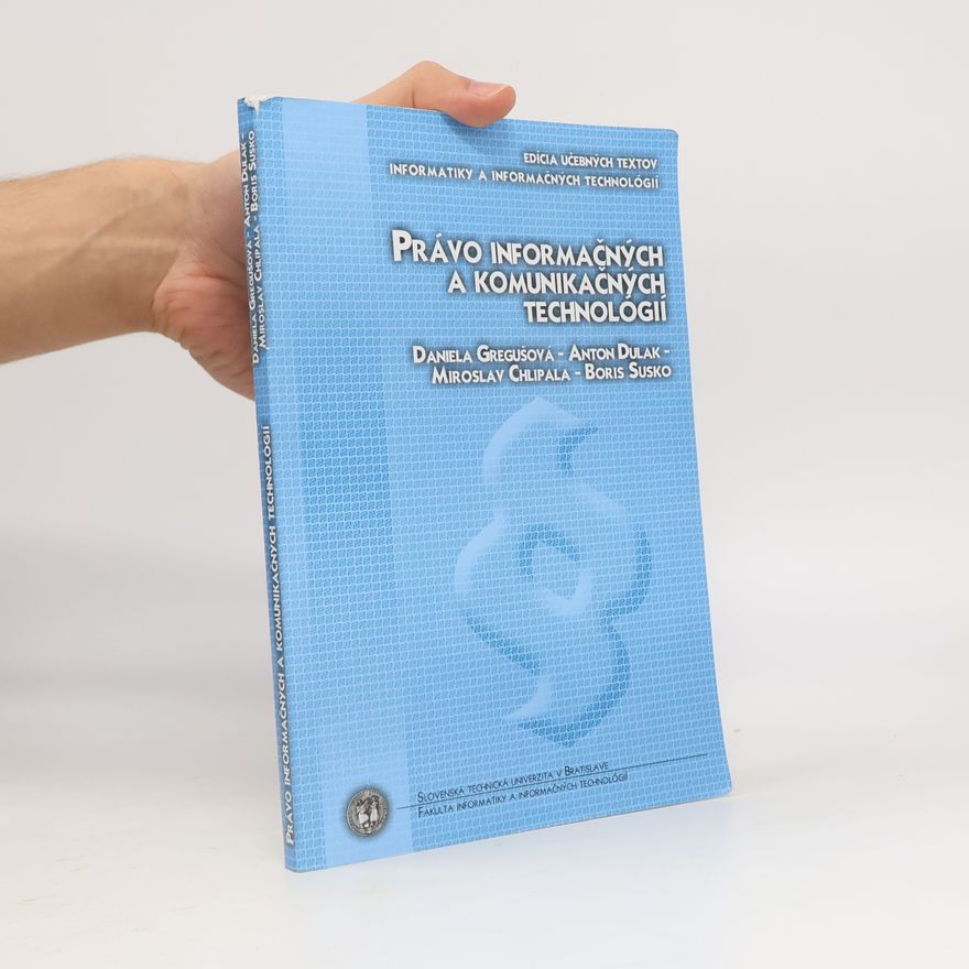 Various authors Právo informačných a komunikačných technologií