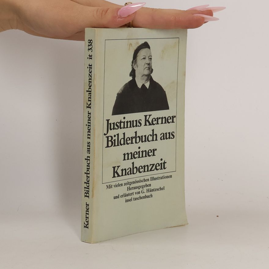 Justinus Kerner Bilderbuch aus meiner Knabenzeit