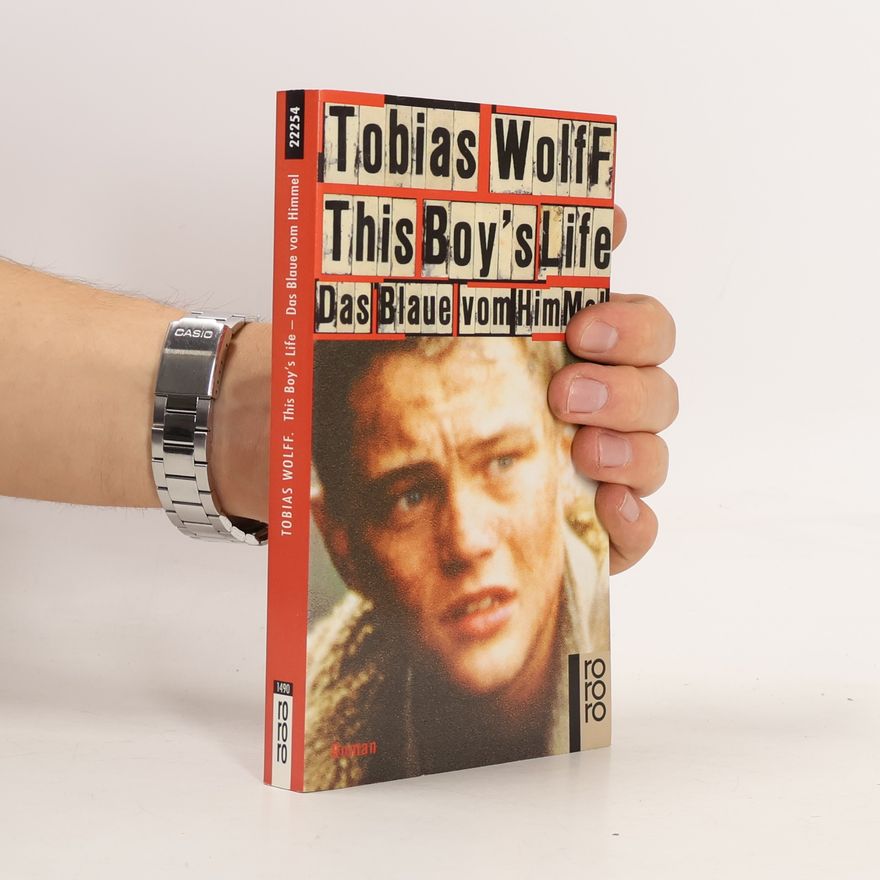 Tobias Wolff This boy's life