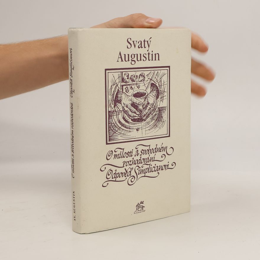 Augustín O milosti a svobodném rozhodování / Odpověď Simplicianovi