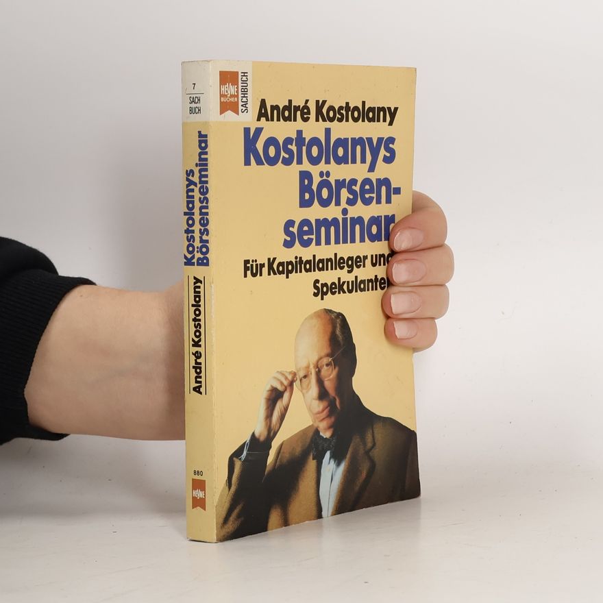 André Kostolany Kostolanys Börsenseminar