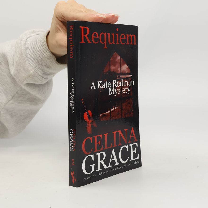 Celina Grace The Kate Redman Mysteries - 2: Requiem