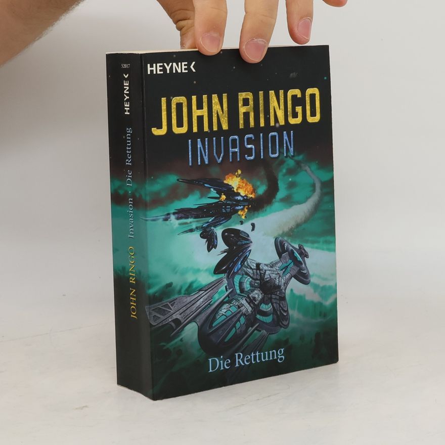 John Ringo Invasion. Die Rettung