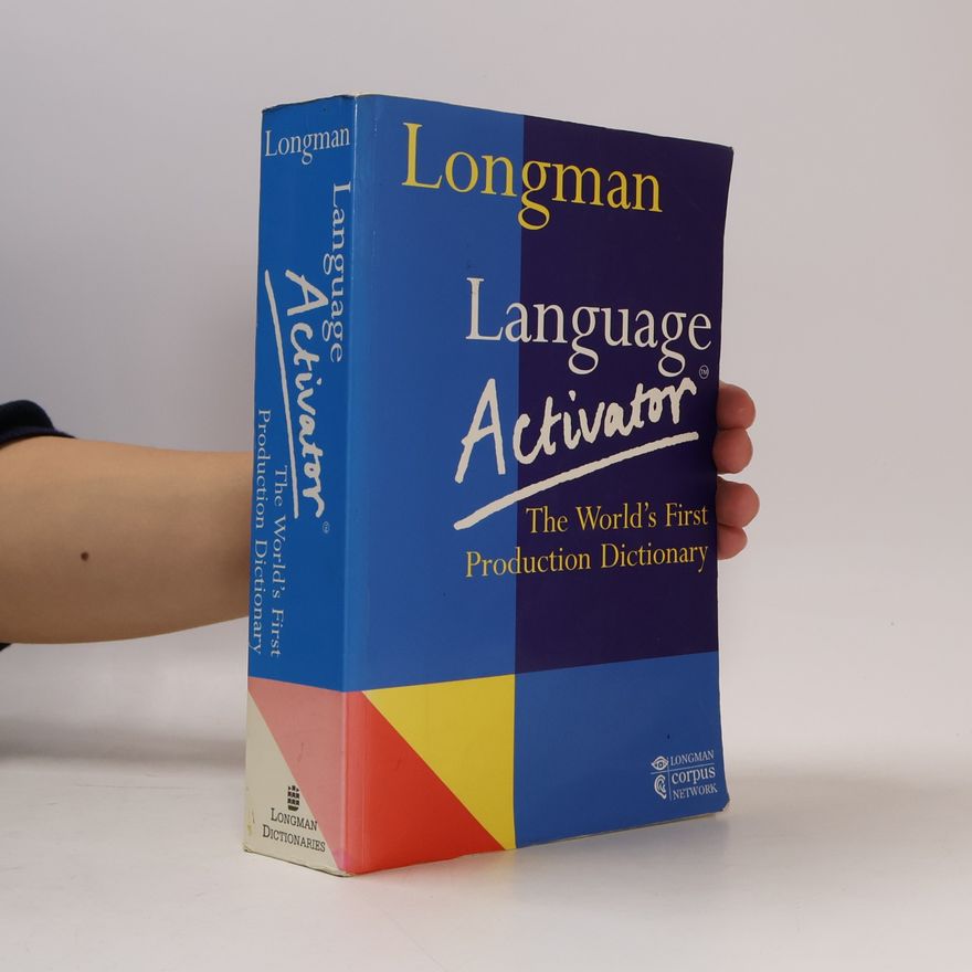 Various authors Longman language activator: The world's first production dictionary