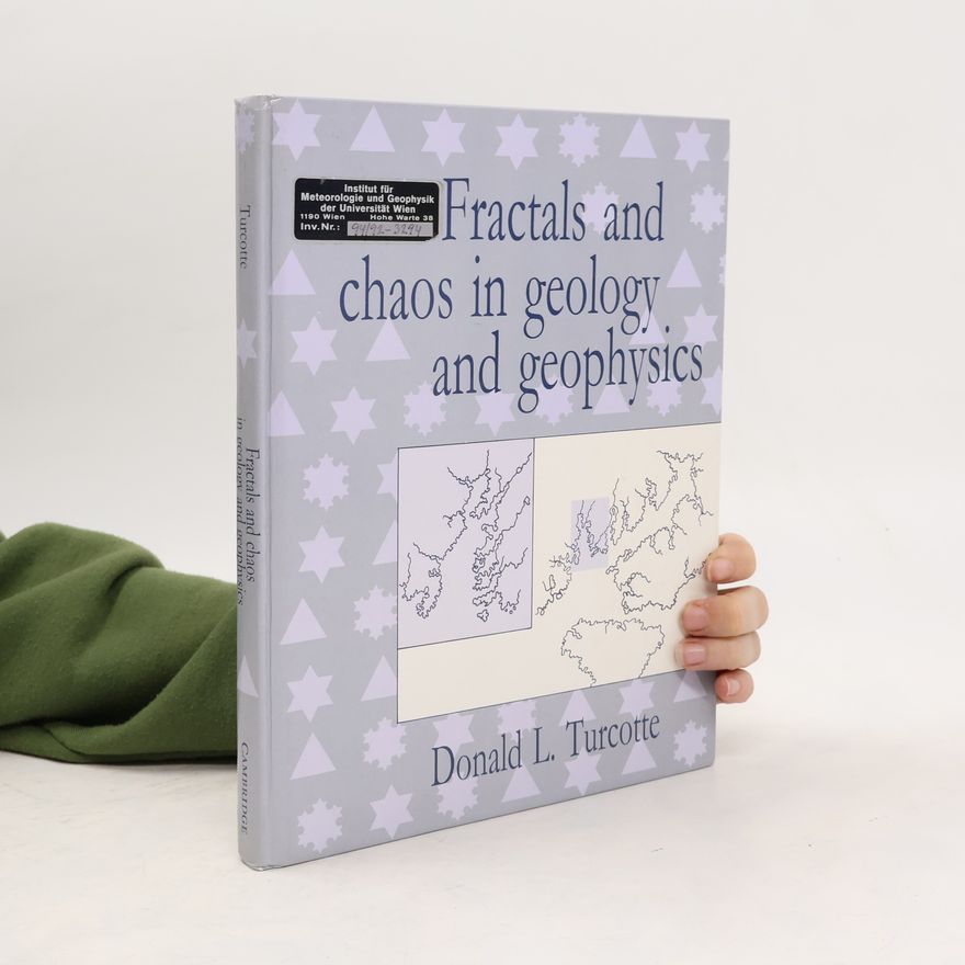 Donald Lawson Turcotte Fractals and Chaos in Geology and Geophysics