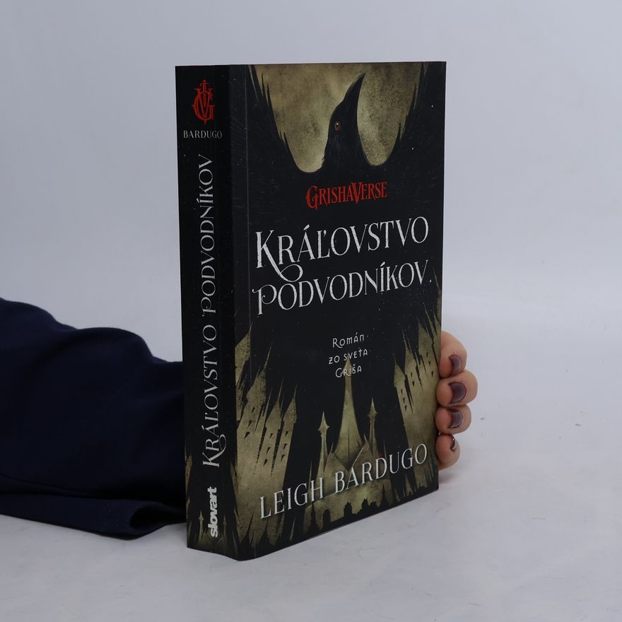Leigh Bardugo Kráľovstvo podvodníkov