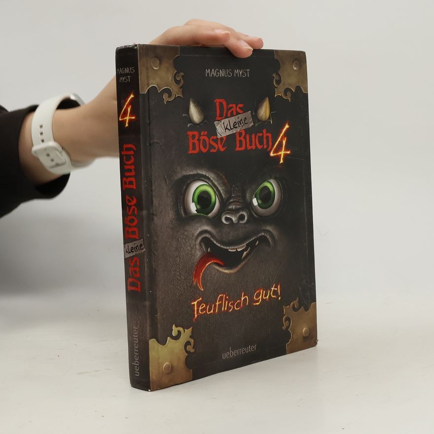 Magnnus Myst Das kleine Böse Buch 4. Teuflisch gut!
