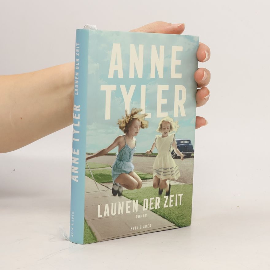 Anne Tyler Launen der Zeit