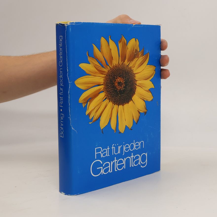 Franz Böhmig Rat für jeden Gartentag