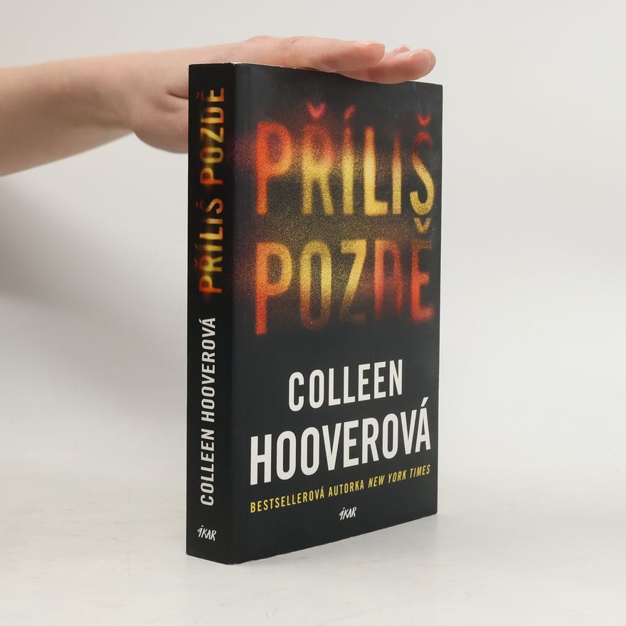 Colleen Hoover Příliš pozdě