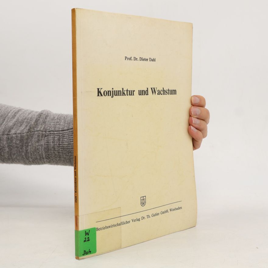 Dieter Dahl Konjunktur und Wachstum