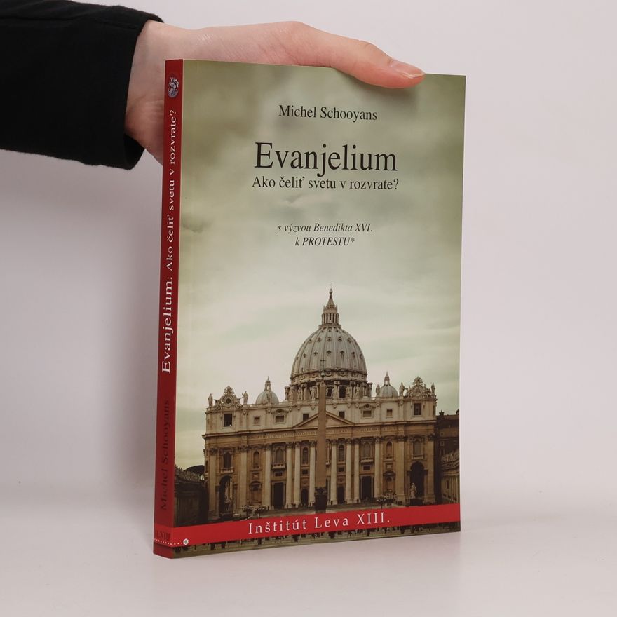 Michel Schooyans Evanjelium. Ako čeliť svetu v rozvrate?