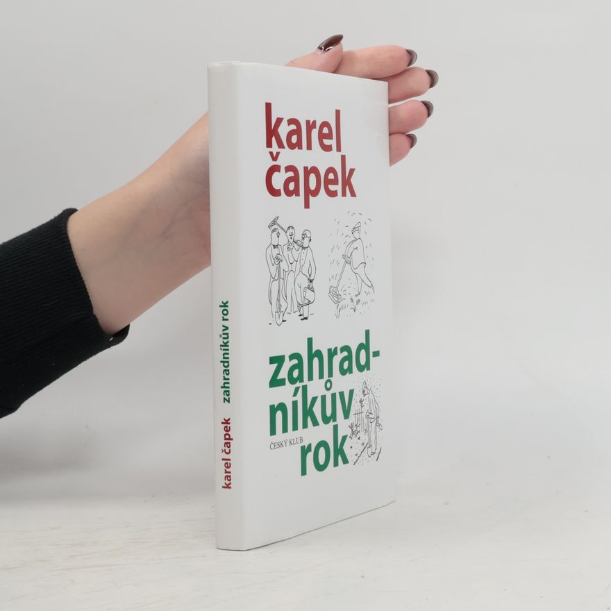 Karel Čapek Zahradníkův rok