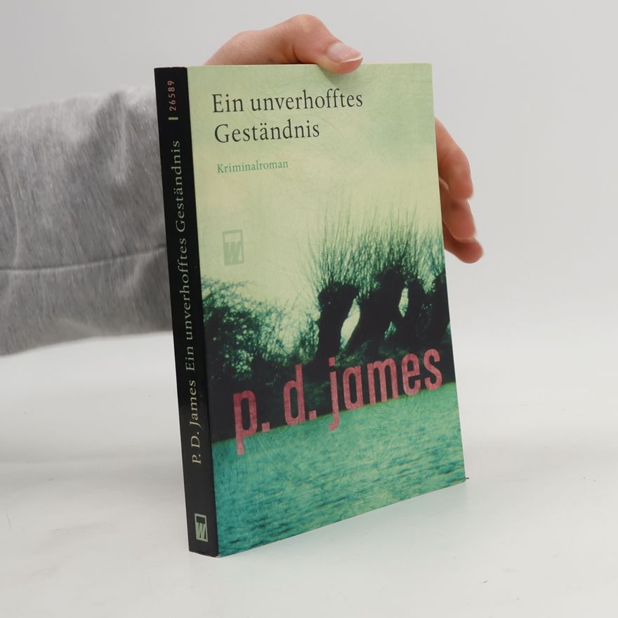 Phyllis Dorothy James Ein unverhofftes Geständnis